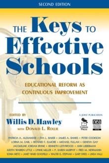 The Keys to Effective Schools : Educational Reform as Continuous Improvement