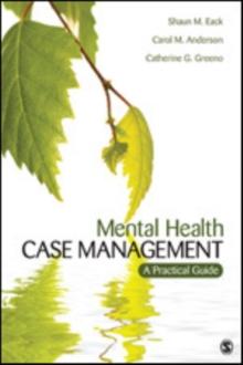 Mental Health Case Management : A Practical Guide