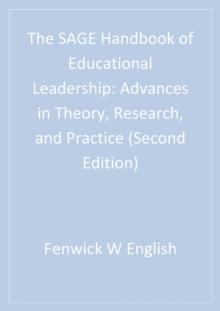 The SAGE Handbook of Educational Leadership : Advances in Theory, Research, and Practice