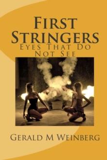 First Stringers: Eyes That Do Not See