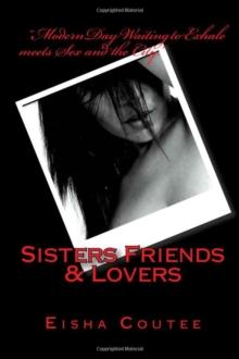 Sisters Friends & Lovers