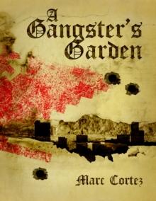 Gangster's Garden