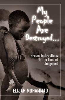 My People Are Destroyed: Proper Instructions In The Time of Judgment