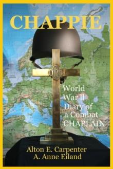 Chappie World War II Diary of a Combat Chaplain