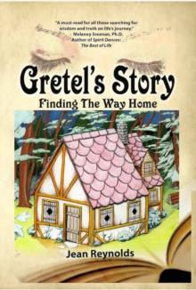 Gretel's Story: Finding the Way Home