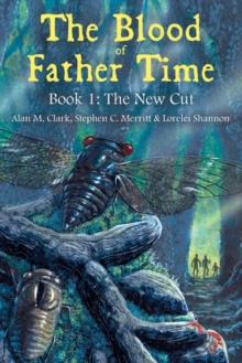 Blood of Father Time, Book 1: The New Cut