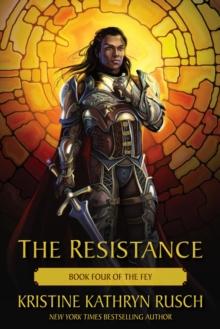 Resistance: Book Four of The Fey