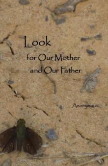 Look for Our Mother and Our Father