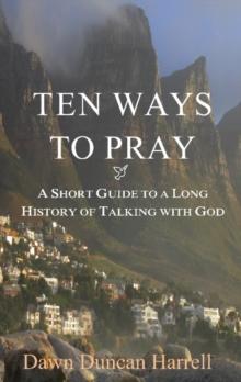 Ten Ways to Pray