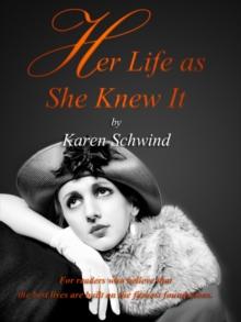 Her Life as She Knew It