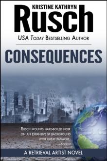 Consequences: A Retrieval Artist Novel