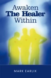 Awaken the Healer Within