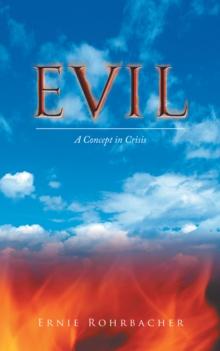 Evil : A Concept in Crisis