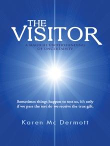 The Visitor : A Magical Understanding of Uncertainty