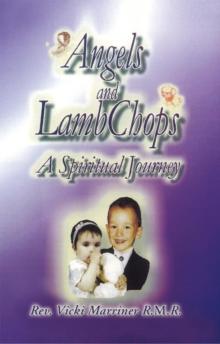 Angels and Lamb Chops : A Spiritual Journey