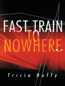 Fast Train to Nowhere