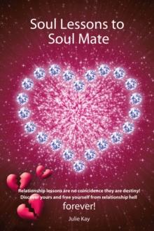 Soul Lessons to Soul Mate : Relationship Revolution