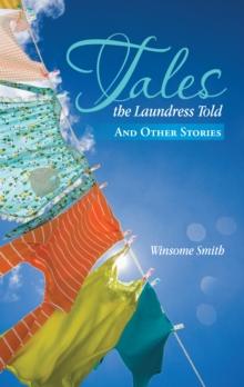 Tales the Laundress Told : And Other Stories