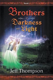 Brothers of Darkness and Light : Book I