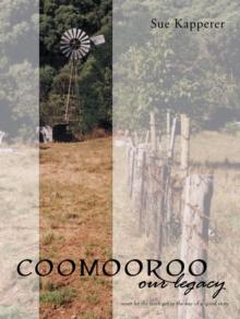 Coomooroo-Our Legacy : Never Let the Truth Get in the Way of a Good Story