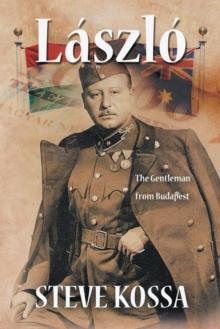 Laszlo : The Gentleman from Budapest