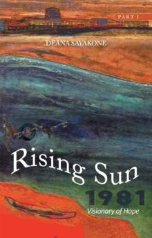 Rising Sun : Visionary of Hope