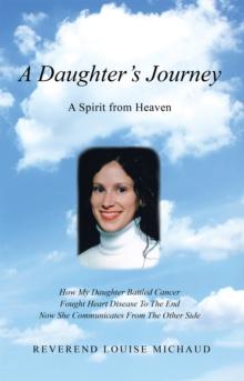 A Daughter's Journey : A Spirit from Heaven