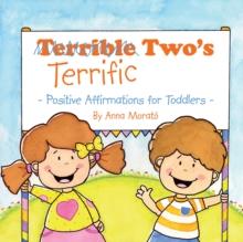 Terrific Two's : Positive Affirmations for Toddlers