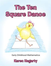 The Ten Square Dance : Early Childhood Mathematics