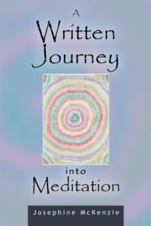 A Written Journey into Meditation