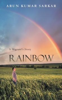 Rainbow : A Migrant's Story