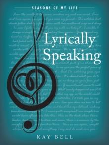 Lyrically Speaking : Seasons of My Life