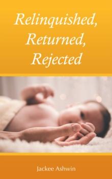 Relinquished, Returned, Rejected