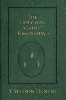 The Holy War Against Homosexuals