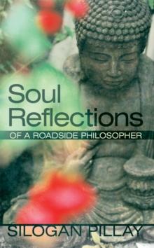 Soul Reflections : Of a Roadside Philosopher