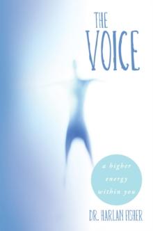 The Voice : A Higher Energy Within You