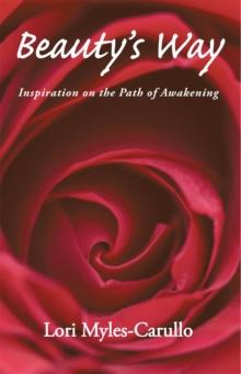 Beauty'S Way : Inspiration on the Path of Awakening