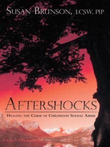 Aftershocks : Healing the Curse of Childhood Sexual Abuse