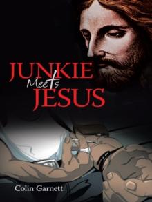 Junkie Meets Jesus