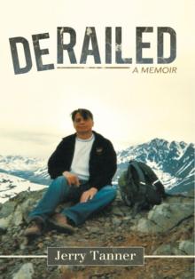 Derailed : A Memoir