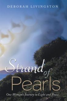 Strand of Pearls : One Woman's Journey to Light and Peace