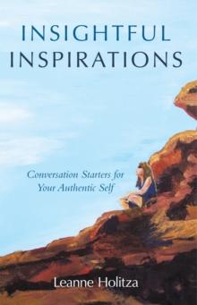 Insightful Inspirations : Conversation Starters for Your Authentic Self