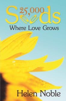 25,000 Seeds : Where Love Grows