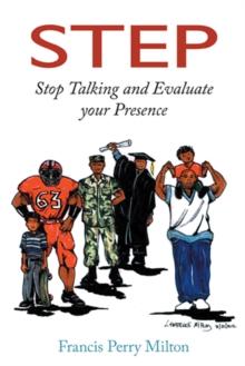 Step : Stop Talking and Evaluate Your Presence