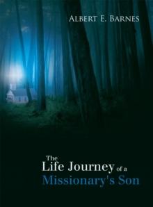 The Life Journey of a Missionary's Son