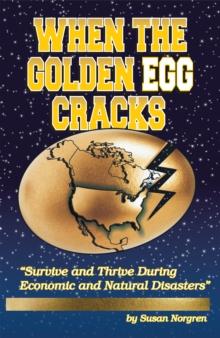 When the Golden Egg Cracks : Survive and Thrive During Economic and Natural Disasters