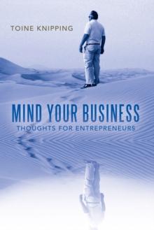 Mind Your Business : Thoughts for Entrepreneurs