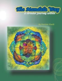 The Mandala Way : A Circular Journey Within