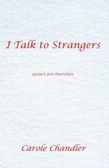 I Talk to Strangers : Upstairs and Downstairs