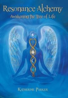 Resonance Alchemy : Awakening the Tree of Life